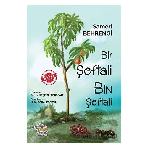 Bir Şeftali Bin Şeftali - Samed Behrengi - Parmak Çocuk Yayınları