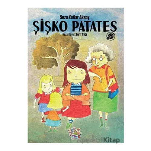 Şişko Patates - Seza Kutlar Aksoy - Parmak Çocuk Yayınları