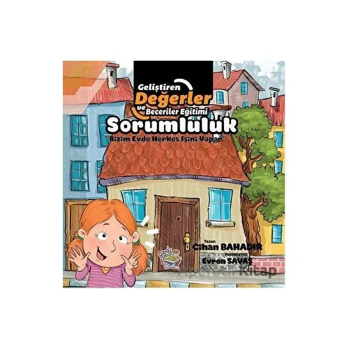 Sorumluluk - Bizim Evde Herkes İşini Yapar - Cihan Bahadır - Parmak Çocuk Yayınları