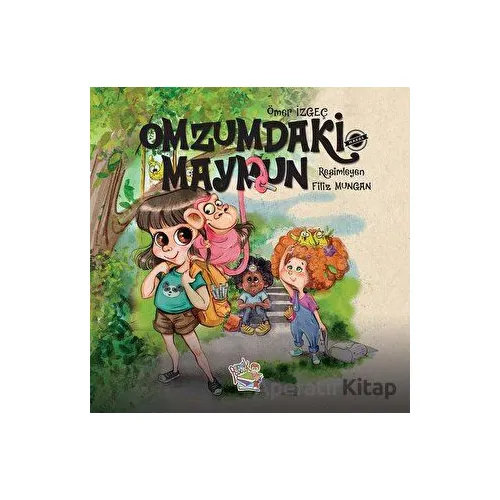 Omzumdaki Maymun - Ömer İzgeç - Parmak Çocuk Yayınları