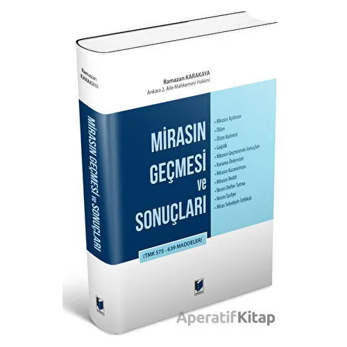 Mirasın Geçmesi ve Sonuçları - Ramazan Karakaya - Adalet Yayınevi