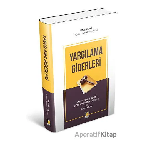 Yargılama Giderleri - Hasan Kaya - Adalet Yayınevi