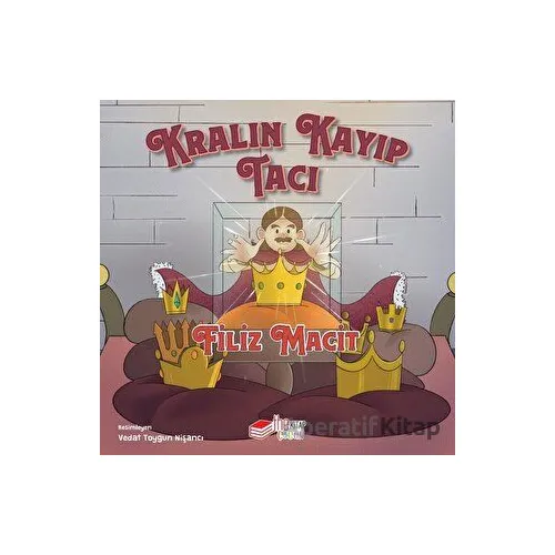 Kralın Kayıp Tacı - Filiz Macit - The Kitap Çocuk