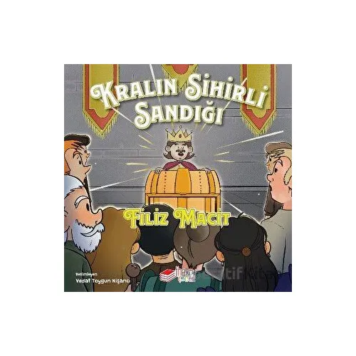 Kralın Sihirli Sandığı - Filiz Macit - The Kitap Çocuk
