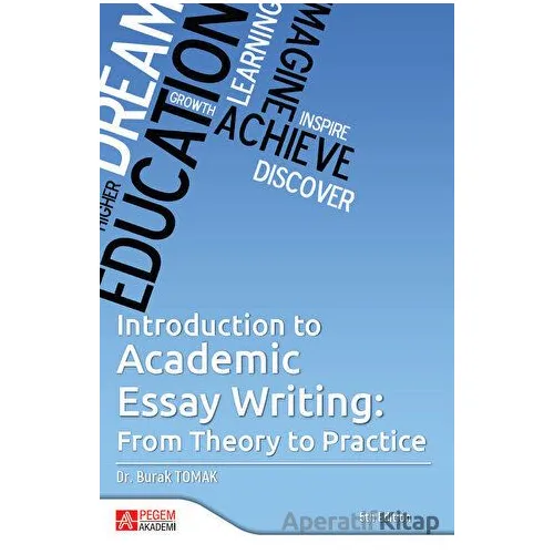 Introduction To Academic Essay Writing: From Theory To Academic Essay Writing: From Theory To Practi