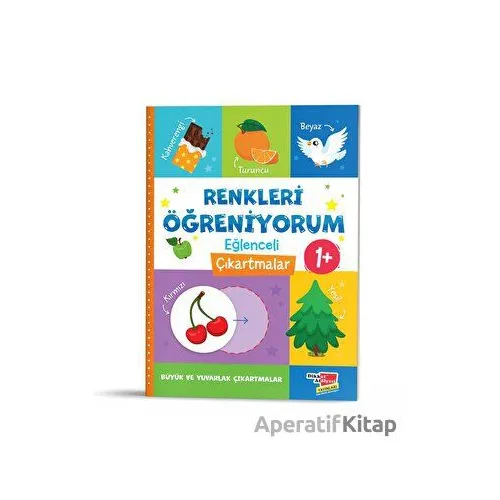 Eğlenceli Çıkartmalarla Renkleri Öğreniyorum - Kolektif - Dikkat Atölyesi Yayınları