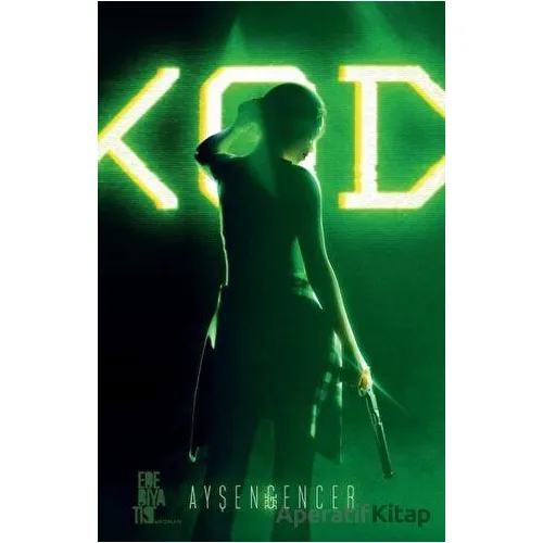 Kod - Ayşen Gencer - Edebiyatist