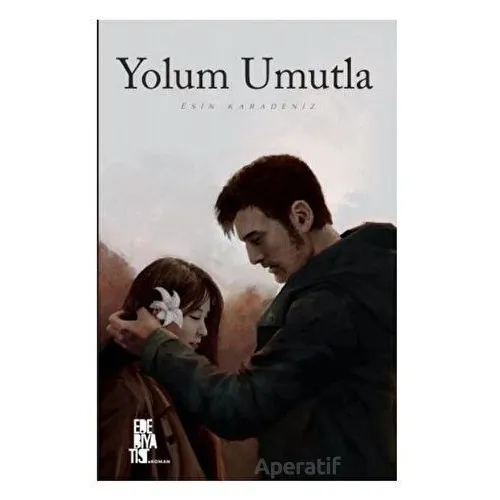 Yolum Umutla - Esin Karadeniz - Edebiyatist