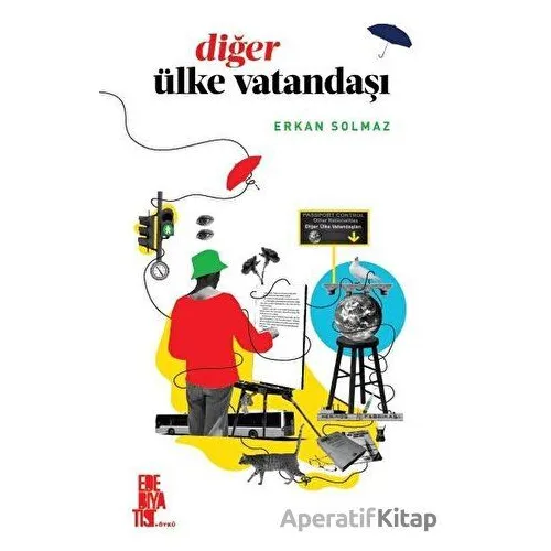 Diğer Ülke Vatandaşı - Erkan Solmaz - Edebiyatist