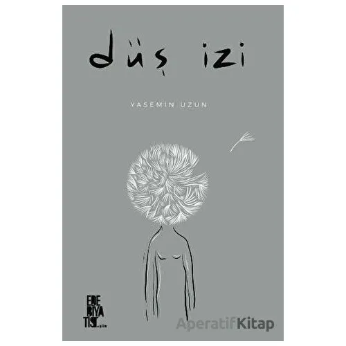 Düş İzi - Yasemin Uzun - Edebiyatist