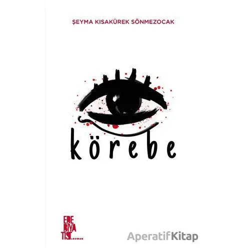 Körebe - Şeyma Kısakürek Sönmezocak - Edebiyatist