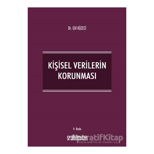 Kişisel Verilerin Korunması - Elif Küzeci - On İki Levha Yayınları