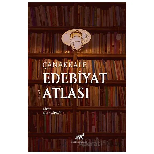 Çanakkale Edebiyat Atlası - Kolektif - Paradigma Akademi Yayınları