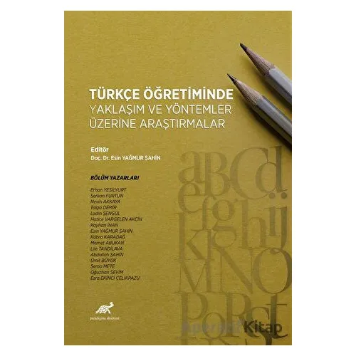 Türkçe Öğretiminde Yaklaşım ve Yöntemler Üzerine Araştırmalar