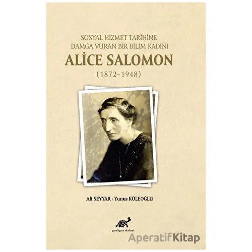Sosyal Hizmet Tarihine Damga Vuran Bir Bilim Kadını Alice Salomon