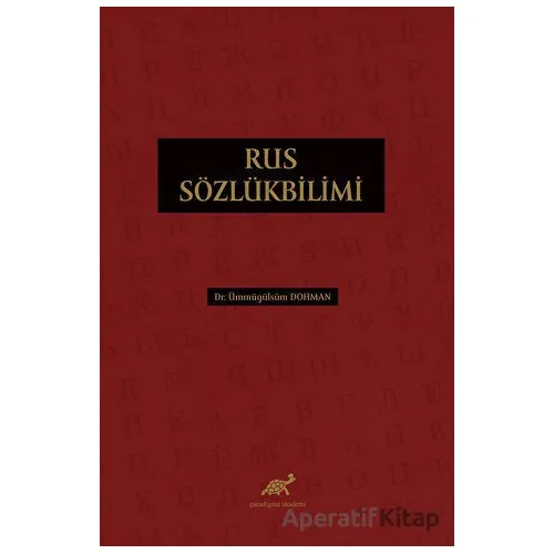 Rus Sözlükbilimi - Ümmügülsüm Dohman - Paradigma Akademi Yayınları