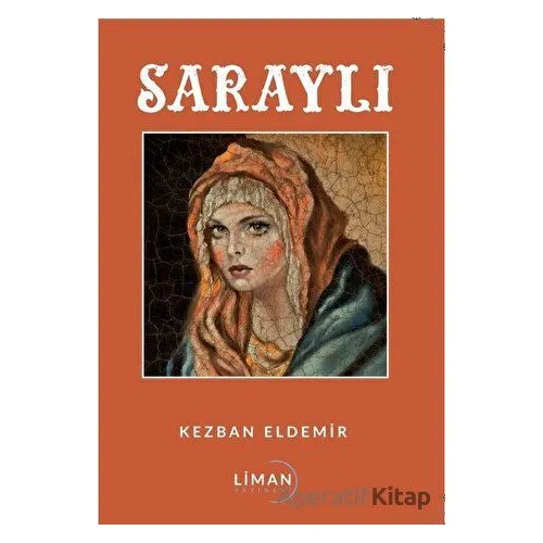 Saraylı - Kezban Eldemir - Liman Yayınevi