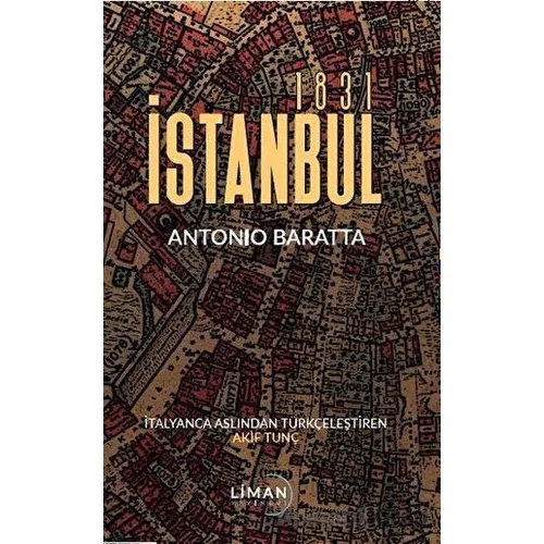 İstanbul 1831 - Antonio Baratta - Liman Yayınevi
