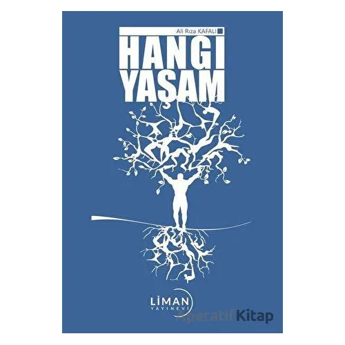 Hangi Yaşam - Ali Rıza Kafalı - Liman Yayınevi