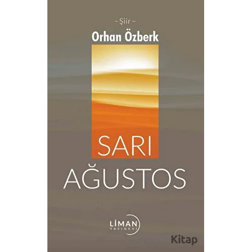 Sarı Ağustos - Orhan Özberk - Liman Yayınevi