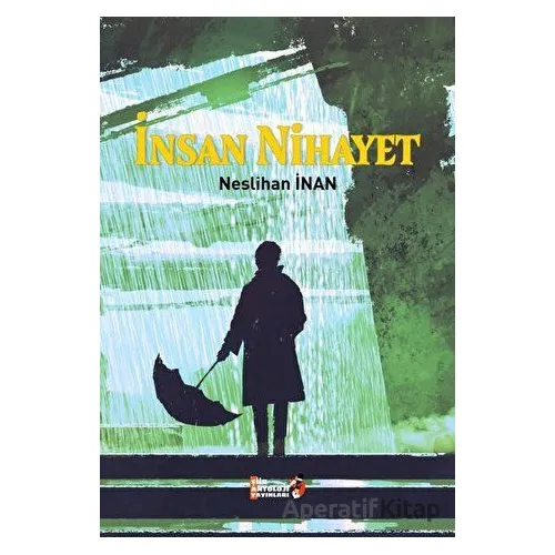 İnsan Nihayet - Neslihan İnan - Şiir Antoloji Yayınları