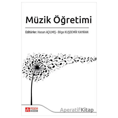 Müzik Öğretimi - Kolektif - Pegem Akademi Yayıncılık