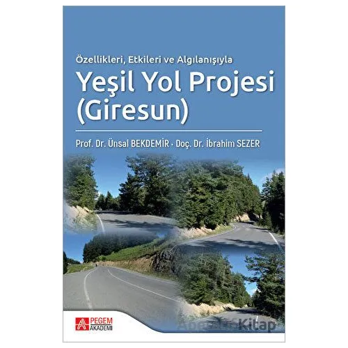Özellikleri Etkileri ve Algılanışıyla Yeşil Yol Projesi (Giresun)