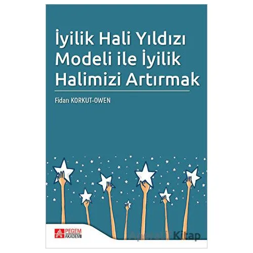 İyilik Hali Yıldızı Modeli ile İyilik Halimizi Artırmak