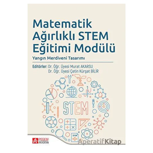 Matematik Ağırlıklı STEM Eğitimi Modülü - Muhammet Arıcan - Pegem Akademi Yayıncılık