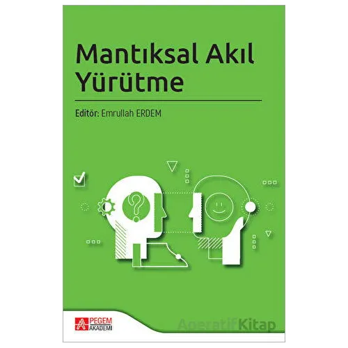 Mantıksal Akıl Yürütme - Kolektif - Pegem Akademi Yayıncılık