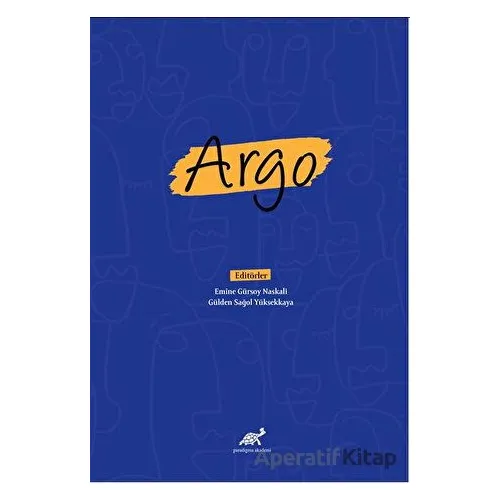 Argo - Kolektif - Paradigma Akademi Yayınları