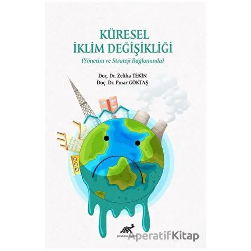 Küresel İklim Değişikliği - Pınar Göktaş - Paradigma Akademi Yayınları
