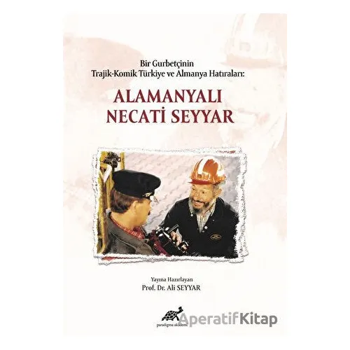 Alamancı Necati Seyyar - Kolektif - Paradigma Akademi Yayınları