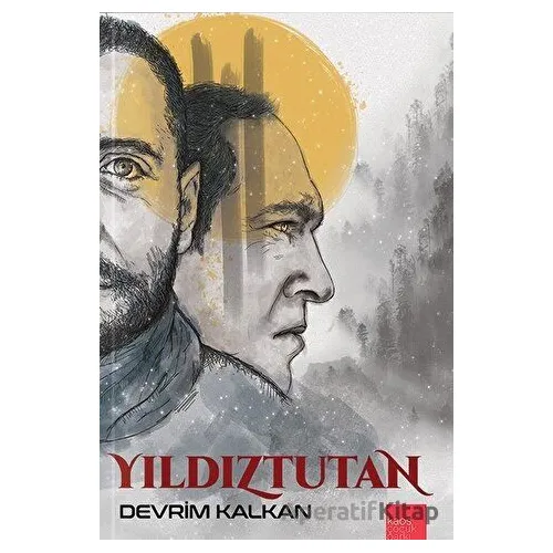Yıldıztutan - Devrim Kalkan - Kaos Çocuk Parkı Yayınları