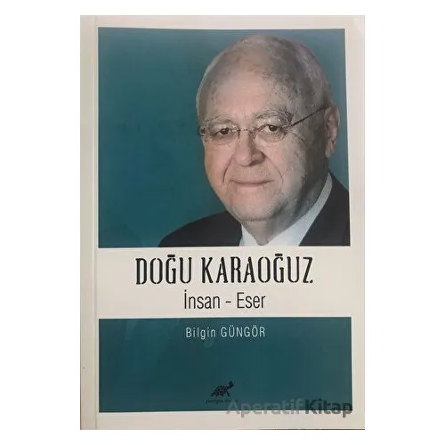 Doğu Karaoğuz - Bilgin Güngör - Paradigma Akademi Yayınları