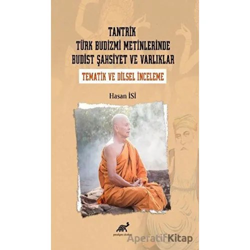 Tantrik Türk Budizmi Metinlerinde Budist Şahsiyet ve Varlıklar (Tematik ve Dilsel İnceleme)
