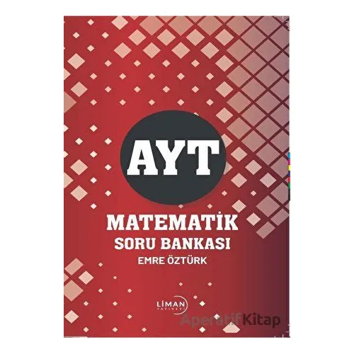 AYT Matematik Soru Bankası - Emre Öztürk - Liman Yayınevi