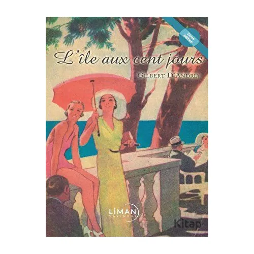 Lile Aux Cent Jours - Gilbert D’Andria - Liman Yayınevi