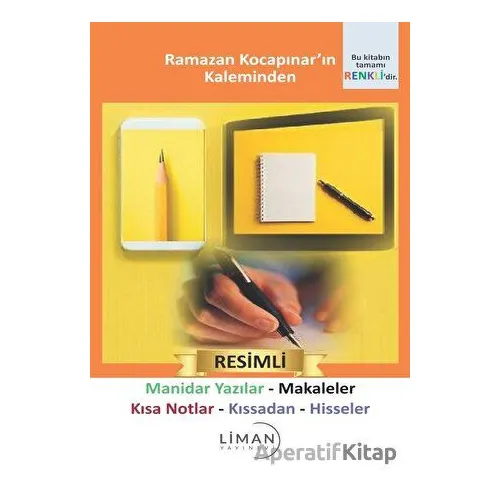 Manidar Yazılar - Makaleler - Kısa Notlar - Kıssadan Hisseler - Ramazan Kocapınar - Liman Yayınevi