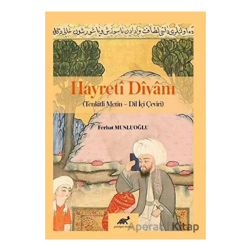 Hayreti Divanı - Ferhat Musluoğlu - Paradigma Akademi Yayınları