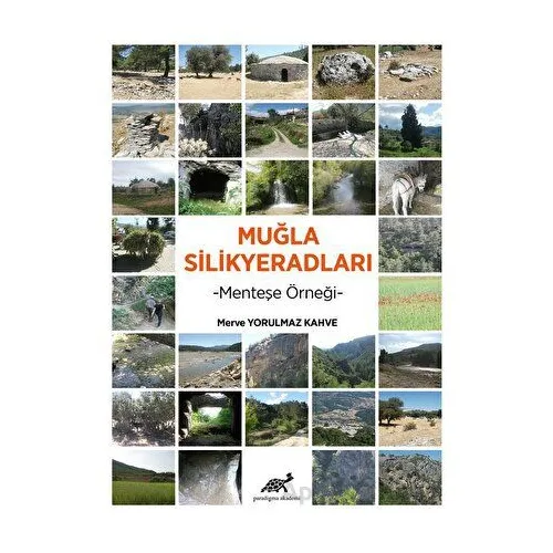 Muğla Silikyeradları - Merve Yorulmaz Kahve - Paradigma Akademi Yayınları