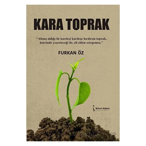 Kara Toprak - Furkan Öz - İkinci Adam Yayınları