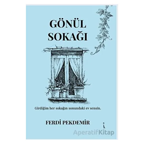 Gönül Sokağı - Ferdi Pekdemir - İkinci Adam Yayınları