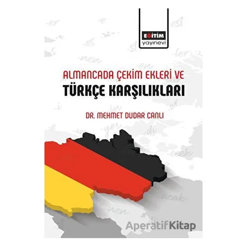 Almancada Çekim Ekleri ve Türkçe Karşılıkları