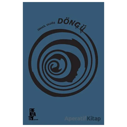 Döngü - İsmail Uluöz - Edebiyatist