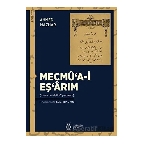 Mecmû‘a-i Eş‘arım - Ahmet Mazhar - DBY Yayınları