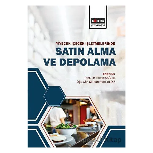 Yiyecek ve İçecek İşletmelerinde Satın Alma ve Depolama