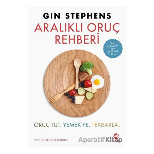 Aralıklı Oruç Rehberi - Gin Stephens - Nova Kitap