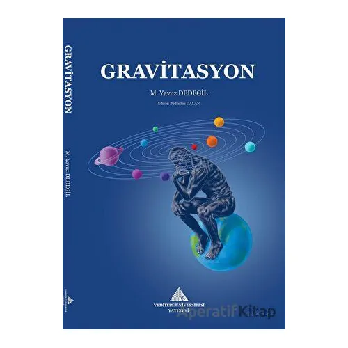Gravitasyon - M. Yavuz Dedegil - Yeditepe Üniversitesi Yayınevi