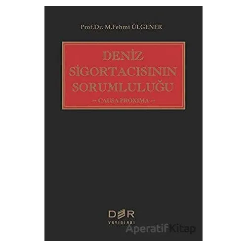 Deniz Sigortacısının Sorumluluğu - M. Fehmi Ülgener - Der Yayınları